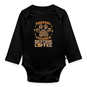 Animal Trainer Before Dog Trainer Coffee Lover - Baby Bio-Langarm-Body - Schwarz - Vorne