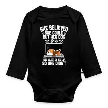 She Believed She Could but Her Dog Was Asleep - Organic Longsleeve Baby Bodysuit - black - Front