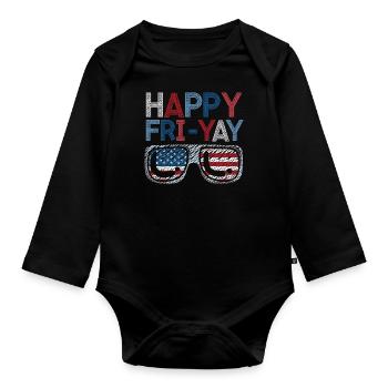 Happy Fri Yay Teacher Weekend Funny Meme - Organic Longsleeve Baby Bodysuit - black - Front
