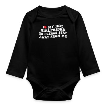 Love my hot girlfriend - keep your distance! - Organic Longsleeve Baby Bodysuit - black - Front