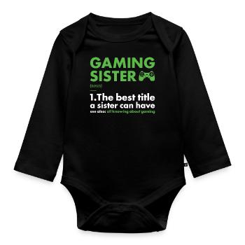 Gamer Sister Definition Gaming - Baby Bio-Langarm-Body - Schwarz - Vorne