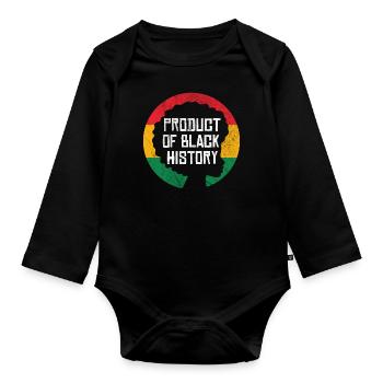 Product of Black History - Organic Longsleeve Baby Bodysuit - black - Front