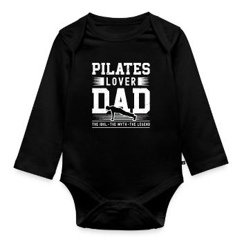 Pilates Lover Dad The Idol The Myth Pilates Coach - Organic Longsleeve Baby Bodysuit - black - Front