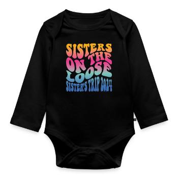 Sisters On The Loose Girls Reunion Trip - Organic Longsleeve Baby Bodysuit - black - Front