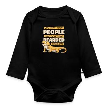 You Can't Trust People Pogona Lizard Pet Bearded - Organic Longsleeve Baby Bodysuit - black - Front