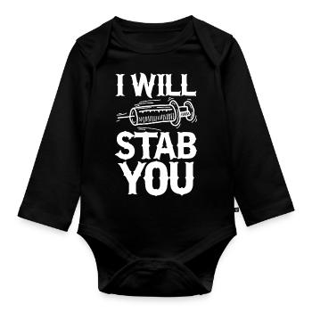 I Will Stab You - Funny Licensed Practical Nurse - Baby Bio-Langarm-Body - Schwarz - Vorne