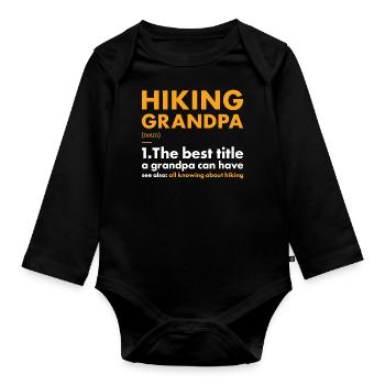 Hiker Grandpa Definition Hiking - Organic Longsleeve Baby Bodysuit - black - Front