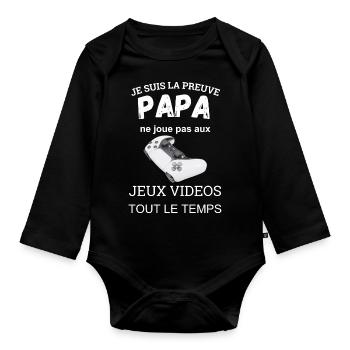 I'm proof that daddy doesn't play - Organic Longsleeve Baby Bodysuit - black - Front