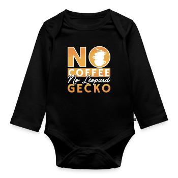 Leopard Gecko No Coffee No Reptiles Coffee Lover - Organic Longsleeve Baby Bodysuit - black - Front