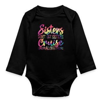 Sisters Don't Let Sisters Ride Alone - Organic Longsleeve Baby Bodysuit - black - Front