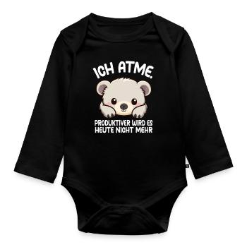 Ich Atme roduktiver Wird Es Heute Nicht Mehr Koala - Baby Bio-Langarm-Body - Schwarz - Vorne