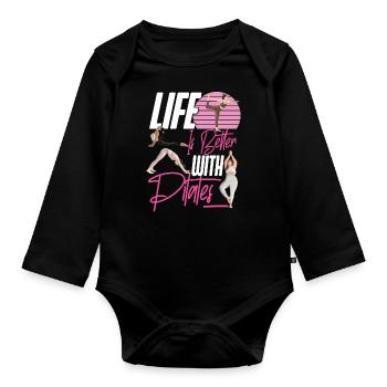 Pilates Instructor Teacher Life Is - Organic Longsleeve Baby Bodysuit - black - Front