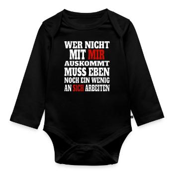 Wer nicht mit mir auskommt muss an sich arbeiten - Baby Bio-Langarm-Body - Schwarz - Vorne