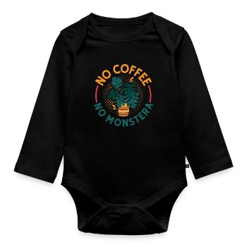 Monster Lover No Coffee Indoor Plants Coffee Lover - Organic Longsleeve Baby Bodysuit - black - Front