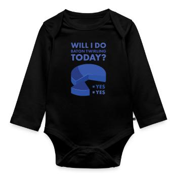 Baton Twirler Will I Dance Today - Baby Bio-Langarm-Body - Schwarz - Vorne