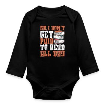Librarian No I Don't Get Paid Bookworm Librarians - Baby Bio-Langarm-Body - Schwarz - Vorne