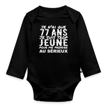 Ich bin 77 Jahre alt | Humor Geburtstagsgeschenk 77 Jahre - Baby Bio-Langarm-Body - Schwarz - Vorne