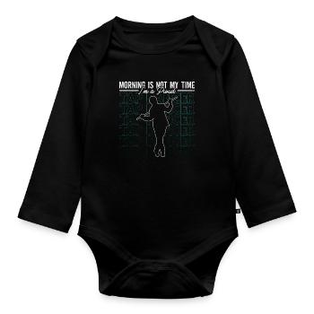 Tap Dancer Morning Is Not My Time Stomping Dancing - Organic Longsleeve Baby Bodysuit - black - Front