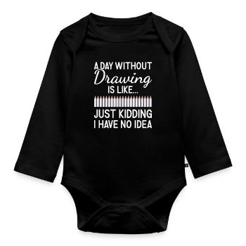 Drawer A Day Without Drawing - Organic Longsleeve Baby Bodysuit - black - Front
