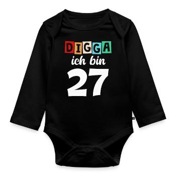 Digga Ich Bin 27 Jahre 27. Geburtstag - Baby Bio-Langarm-Body - Schwarz - Vorne