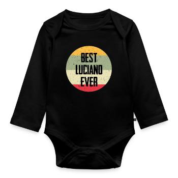 Best Luciano Ever - Organic Longsleeve Baby Bodysuit - black - Front