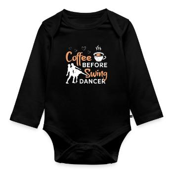 Swing Dancer Coffee Before Lindy Hop Coffee Lover - Baby Bio-Langarm-Body - Schwarz - Vorne