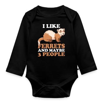 Ferret I like ferrets - Organic Longsleeve Baby Bodysuit - black - Front