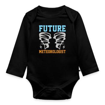 Weather forecast for future meteorologists for - Organic Longsleeve Baby Bodysuit - black - Front