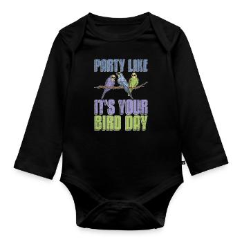 Perruche Faites la fête comme si c’était votre jour d’oiseau amoureux des animaux - Body Bébé bio manches longues - noir - Devant