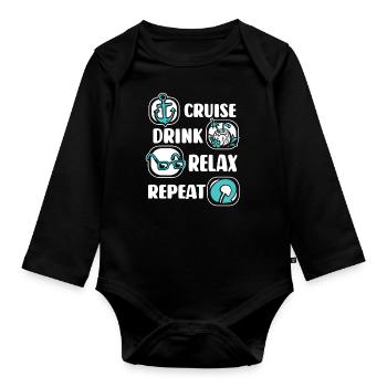 Cruise Drink Relax Repeat Cruise Ship Cruise - Organic Longsleeve Baby Bodysuit - black - Front