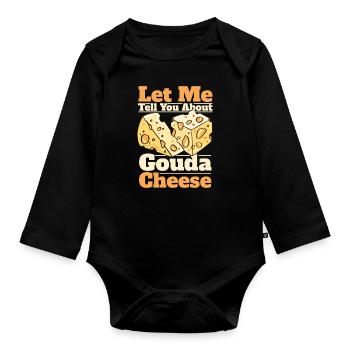 Laissez-moi vous parler de Gouda Cheese Queso Maker - Body Bébé bio manches longues - noir - Devant
