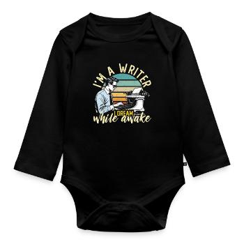Ecrire Je suis un écrivain Je rêve éveillé Romancier - Body Bébé bio manches longues - noir - Devant
