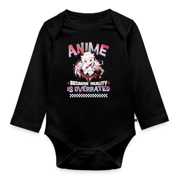 Anime Because Reality Is Overrated - Organic Longsleeve Baby Bodysuit - black - Front