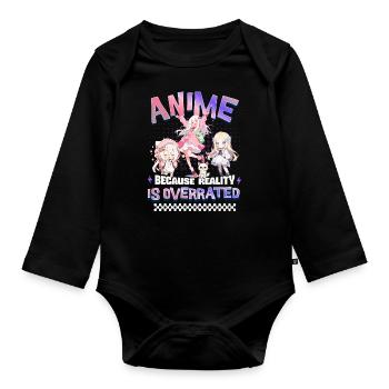Anime Because Reality Is Overrated - Organic Longsleeve Baby Bodysuit - black - Front