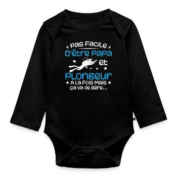 It's not easy to be a dad and a diver at the same time - Organic Longsleeve Baby Bodysuit - black - Front
