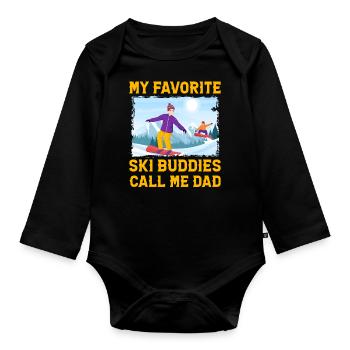 My favorite Ski Buddies call me Dad - Organic Longsleeve Baby Bodysuit - black - Front