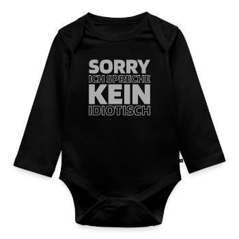 Black humor sorry I'm not talking idiot - Organic Longsleeve Baby Bodysuit - black - Front