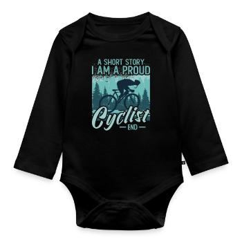 Cyclist A Short Story I Am A Proud Mountain Biker - Organic Longsleeve Baby Bodysuit - black - Front