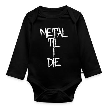 Metal Til I Die - Organic Longsleeve Baby Bodysuit - black - Front