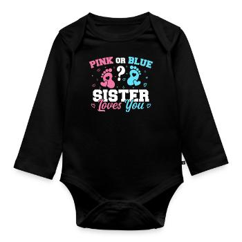 Rosa Oder Blau Schwester Liebt Dich Geschlecht Enthüllung Schwester - Baby Bio-Langarm-Body - Schwarz - Vorne