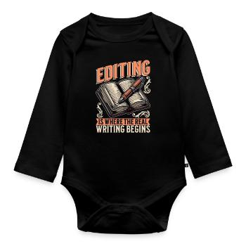 Book Editing Is Where The Real Writing Literature - Baby Bio-Langarm-Body - Schwarz - Vorne