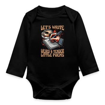 Poetry Lover Let's Write Weird & Tender Literature - Baby Bio-Langarm-Body - Schwarz - Vorne
