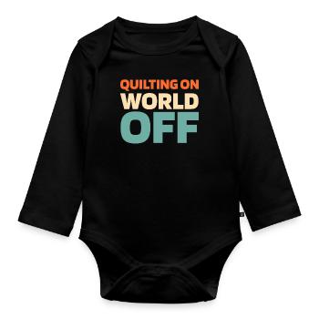 Quilting Quilting On World Off - Organic Longsleeve Baby Bodysuit - black - Front