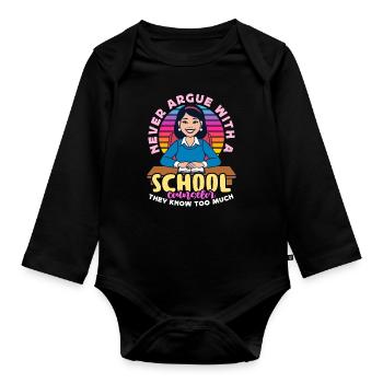 School Counselor Never Argue With A Psychologist - Baby Bio-Langarm-Body - Schwarz - Vorne