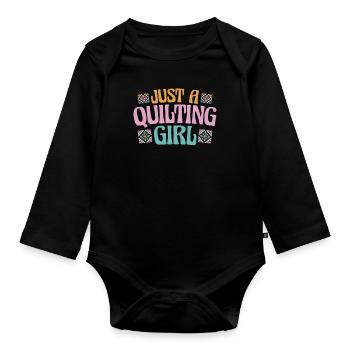 Quilting Just A Quilting Girl - Organic Longsleeve Baby Bodysuit - black - Front