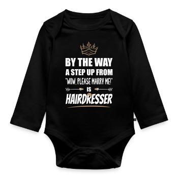 Hairdresser is the most attractive! - Organic Longsleeve Baby Bodysuit - black - Front