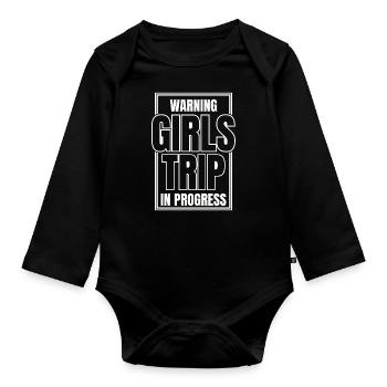 Warnung Girls Trip Im Gange - Baby Bio-Langarm-Body - Schwarz - Vorne