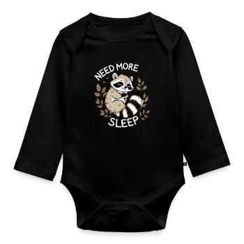 Need more sleep, funny raccoon, - Organic Longsleeve Baby Bodysuit - black - Front