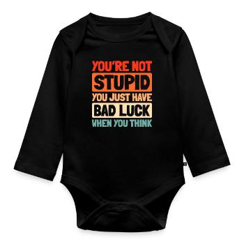 Schwarzer Humor Funny Quote Saying - Baby Bio-Langarm-Body - Schwarz - Vorne