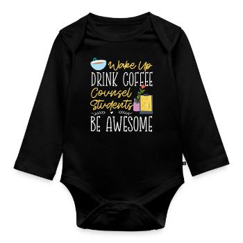 School Counselor Coffee Wake Up - Baby Bio-Langarm-Body - Schwarz - Vorne